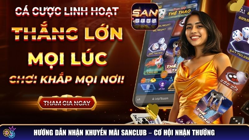 Khuyến Mãi Sanclub - Cơ Hội Vàng Nhận Thưởng Cực Khủng 2 Quy trình nhận thưởng đơn giản